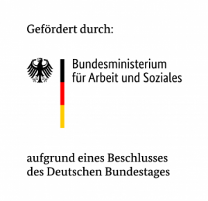 Gefördert durch das Bundesministerium für Arbeit und Soziales aufgrund eines Beschlusses des Deutschen Bundestages